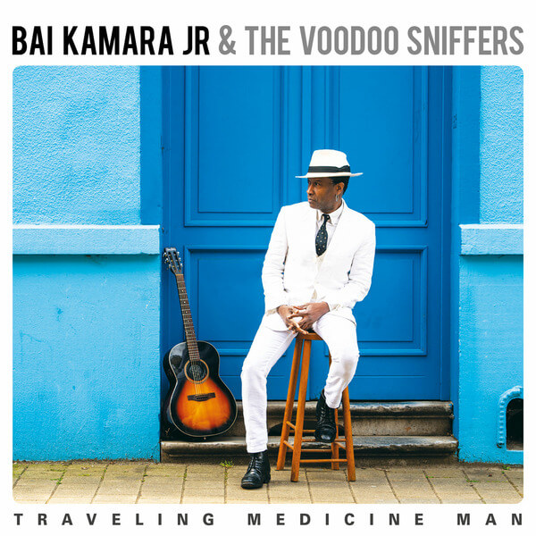 Bai Kamara Jr. & The Voodoo Sniffers - Traveling Medicine Man - 2LP