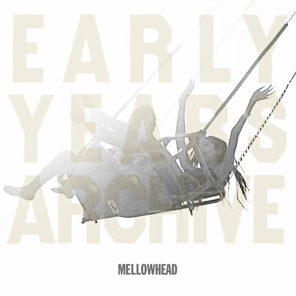 Mellowhead - Early Years Archive Essential 2 - LP