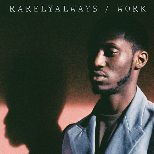 RarelyAlways - Work - LP