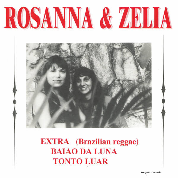 Rosanna & Zélia - Baiao Da Luna - 7"