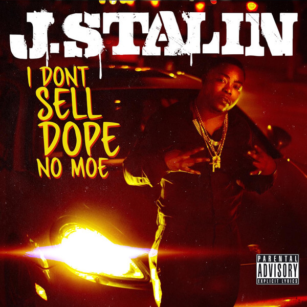 J. Stalin - I Don't Sell Dope No Moe - CD