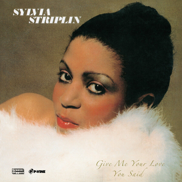 Sylvia Striplin - Give Me Your Love / You Said - 7"