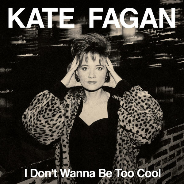 Kate Fagan - I Don't Wanna Be Too Cool - LP