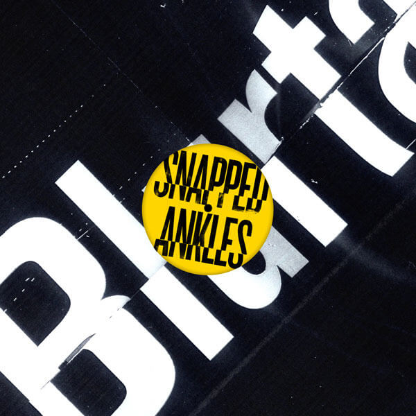 Snapped Ankles - Blurtations (RSD) - 12"