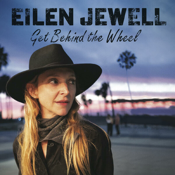 Eilen Jewell - Get Behind the Wheel - CD
