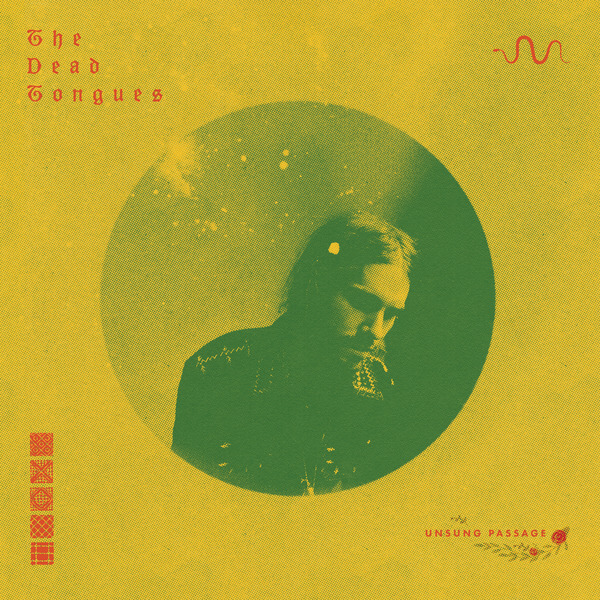The Dead Tongues - Unsung Passage - CD