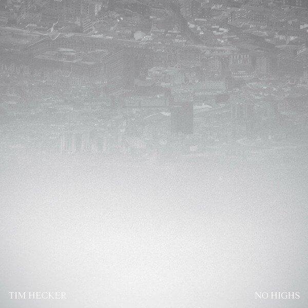 Tim Hecker - No Highs - 2LP