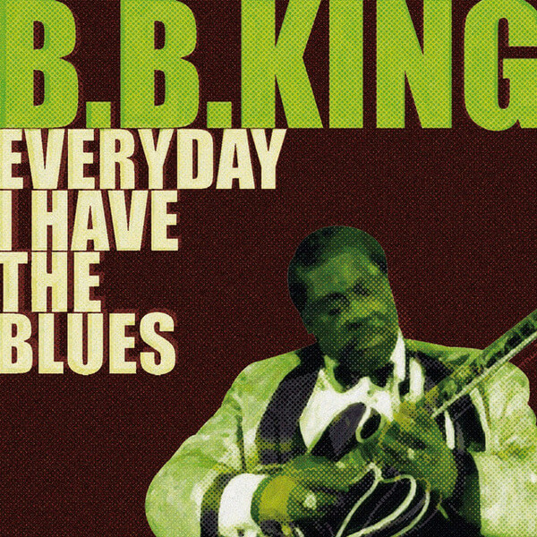 B.B. King - Every Day I Have The Blues - CD