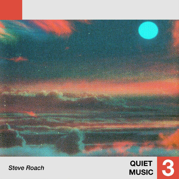 Steve Roach - Quiet Music 3 - LP