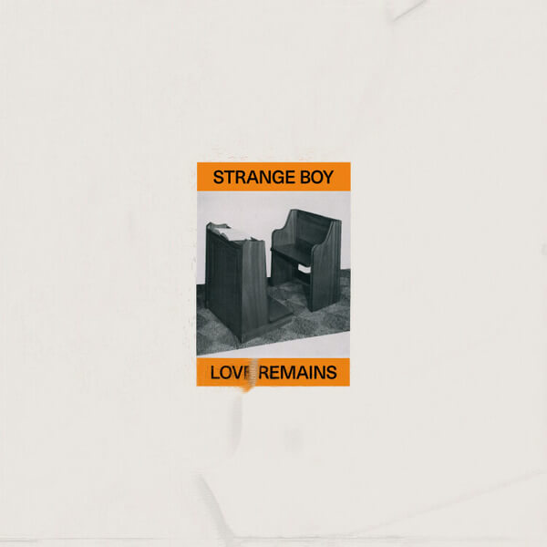Strange Boy - Love Remains - LP