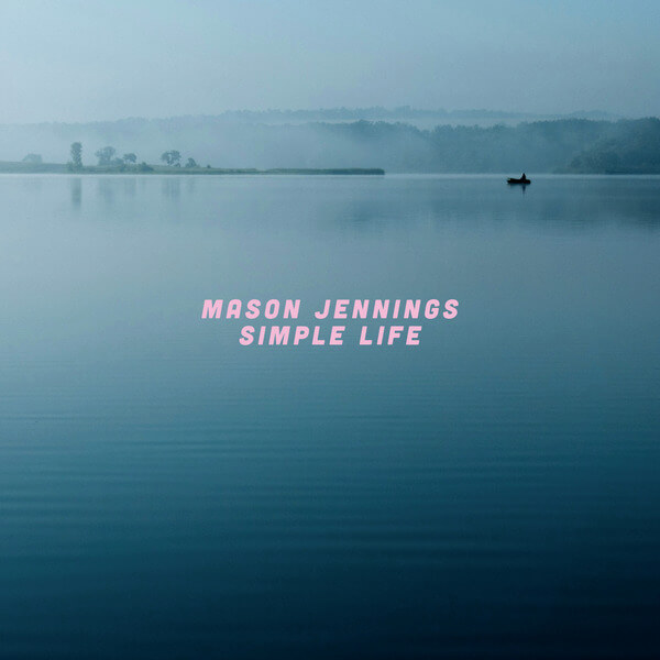 Mason Jennings - Simple Life - LP