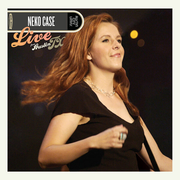 Neko Case - Live From Austin, TX - LP