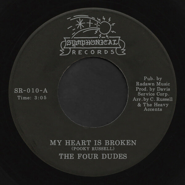 The Four Dudes - My Heart Is Broken / Hurt Took the High Road - 7"