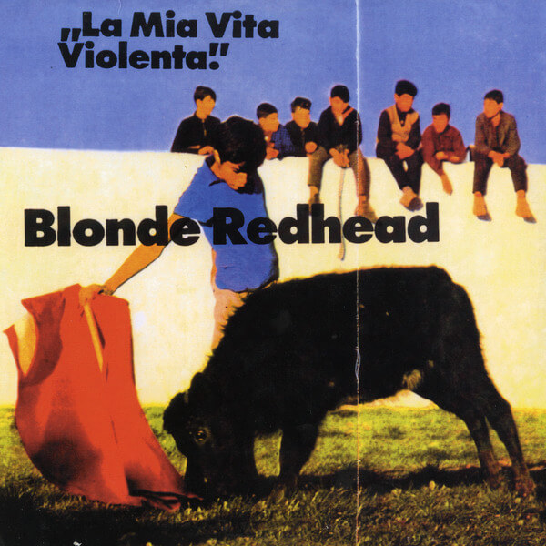Blonde Redhead - La Mia Vita Violenta - CD