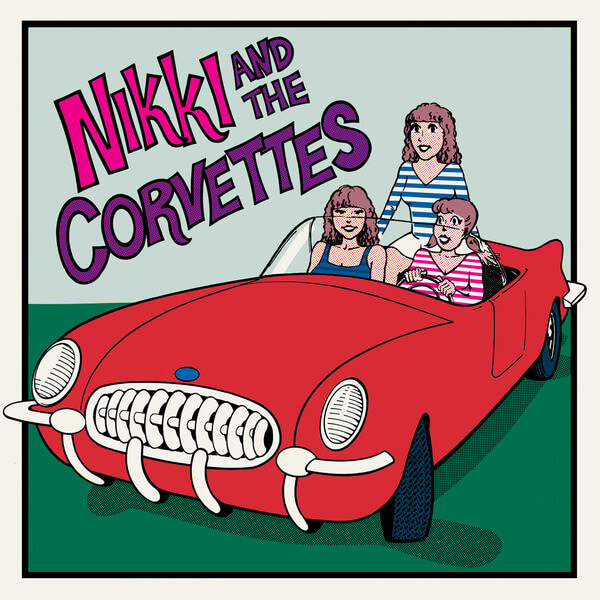 Nikki and The Corvettes - Nikki and The Corvettes - LP