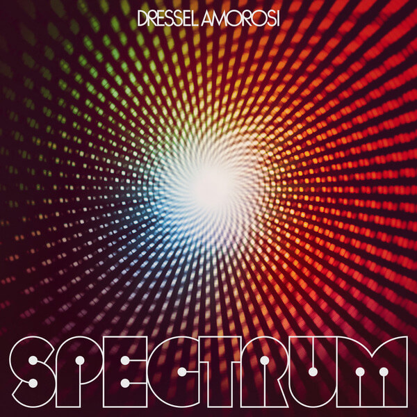 Dressel Amorosi - Spectrum - LP
