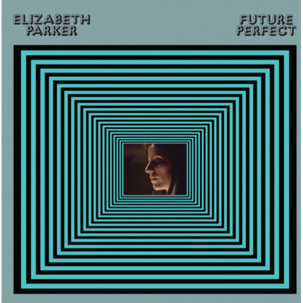 Elizabeth Parker - Future Perfect - LP