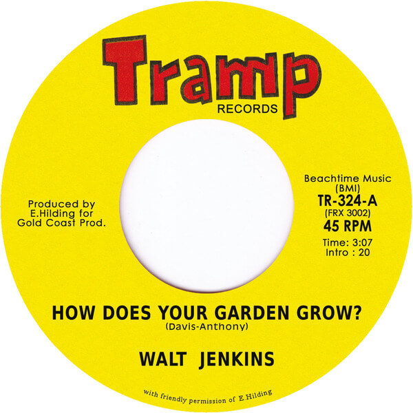 Walt Jenkins - How Does Your Garden Grow - 7"