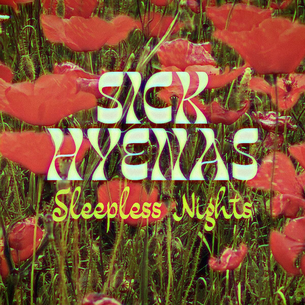 Sick Hyenas - Sleepless Nights - 7"