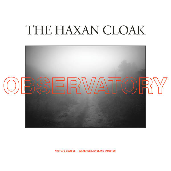 The Haxan Cloak - Observatory - 12"