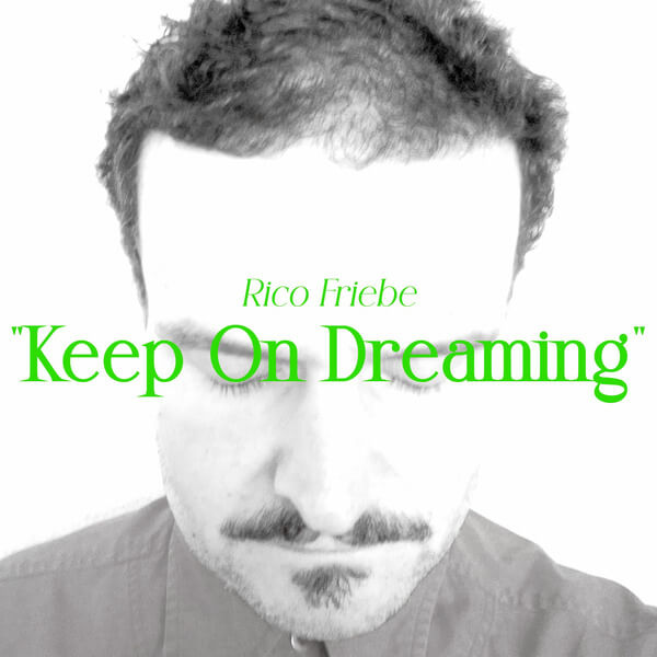 Rico Friebe - Keep On Dreaming - CD