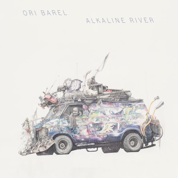 Ori Barel - Alkaline River - LP