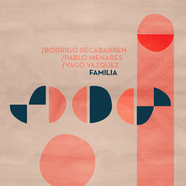 Recabarren, Rodrigo, Pablo Menares, & Yago Vazquez - Familia - CD