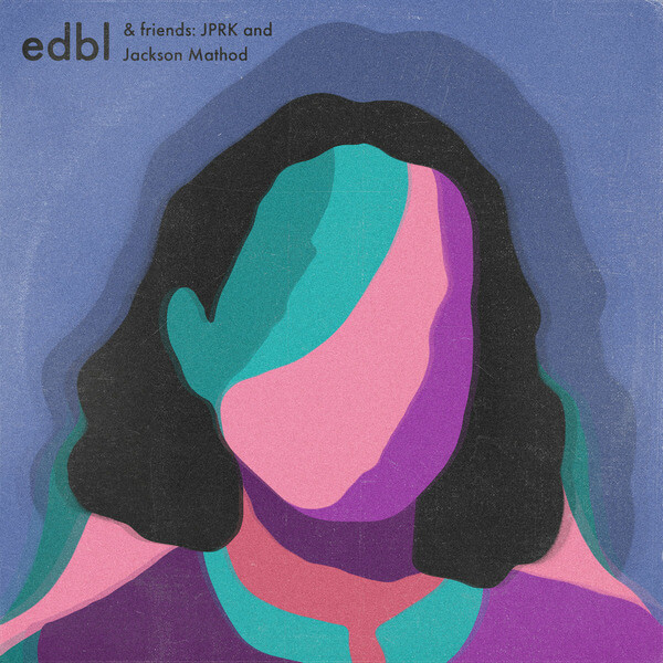 Edbl & Friends - Jprk + Jackson Mathod - LP