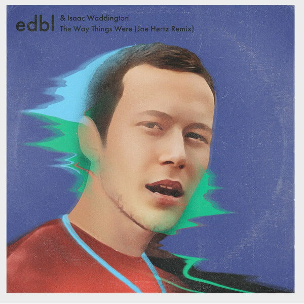 edbl - The Way Things Were - 7"