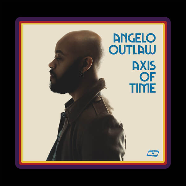 Angelo Outlaw - Axis Of Time - LP