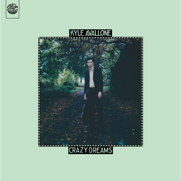Kyle Avallone - Crazy Dreams - LP