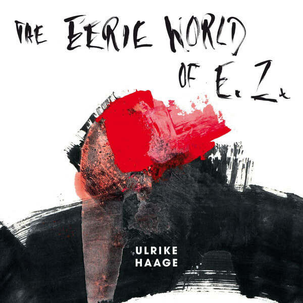Ulrike Haage - The Eerie World Of E.Z. - LP