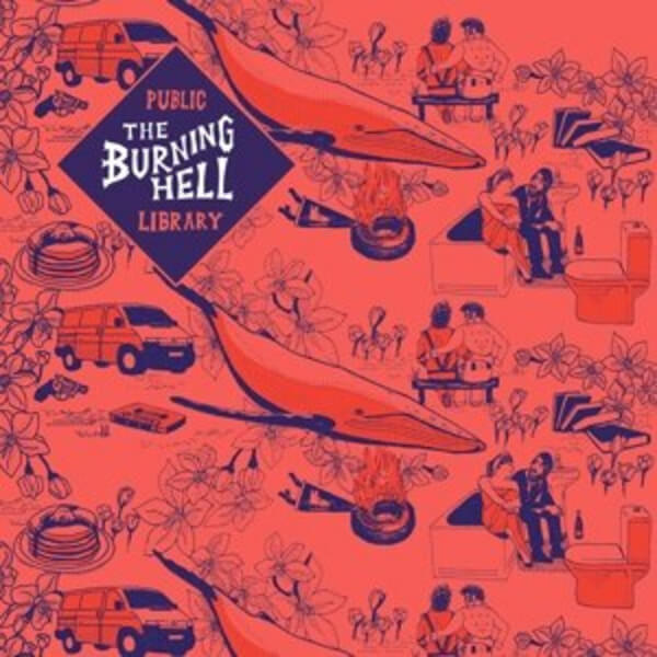 The Burning Hell - Public Library - LP
