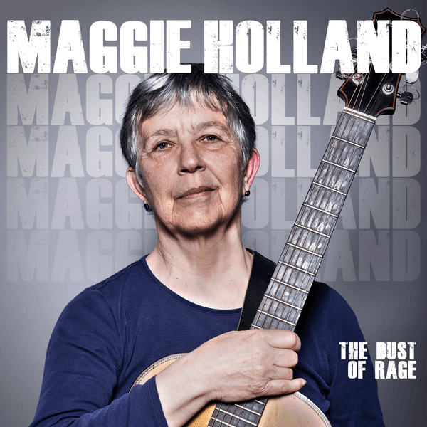 Maggie Holland - The Dust Of Rage - CD