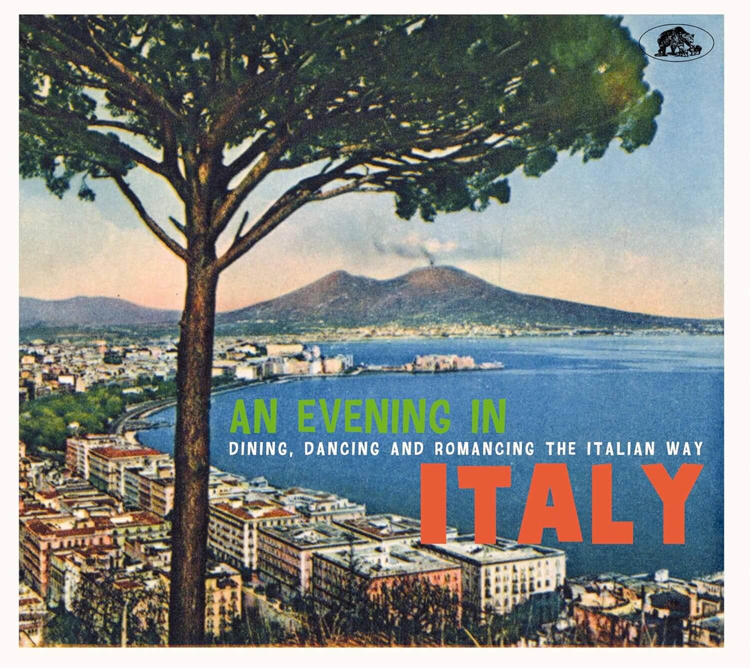 Various Artists - An Evening In Italy - Dining, Dancing And Romancing The Italian Way - CD