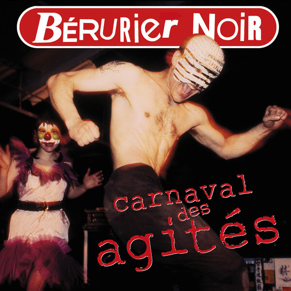 Berurier Noir - Carnaval des Agites - 2LP