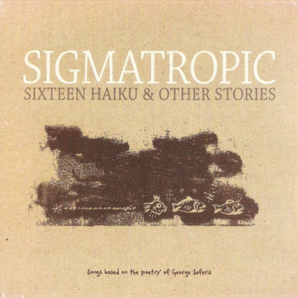 Sigmatropic - 16 Haikuandother Stories - CD