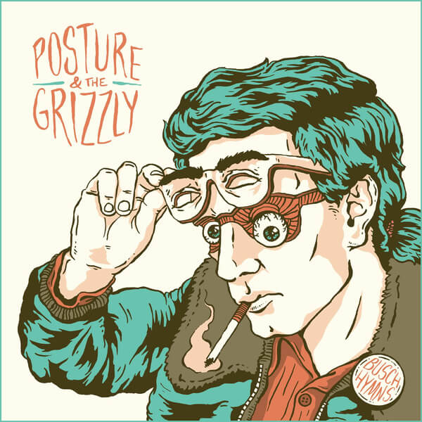 Posture & the Grizzly - Busch Hymns - LP