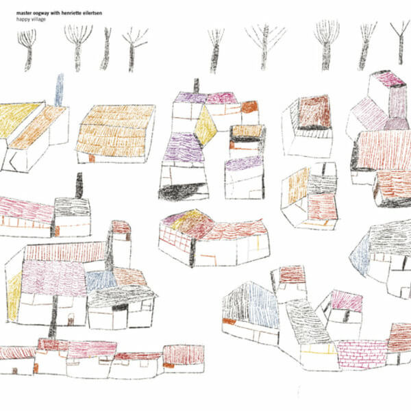 Master Oogway With Henriette Eilertsen - Happy Village - CD