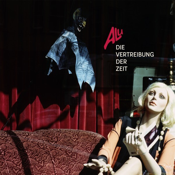 Alu - Die Vertreibung der Zeit - CD