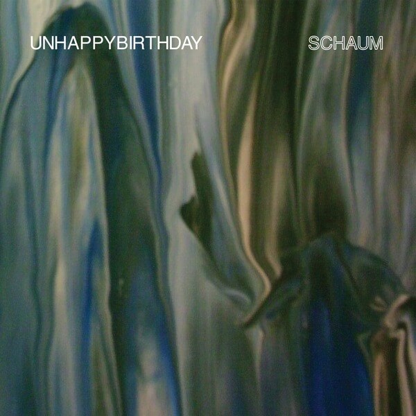 Unhappybirthday - Schaum - LP+CD