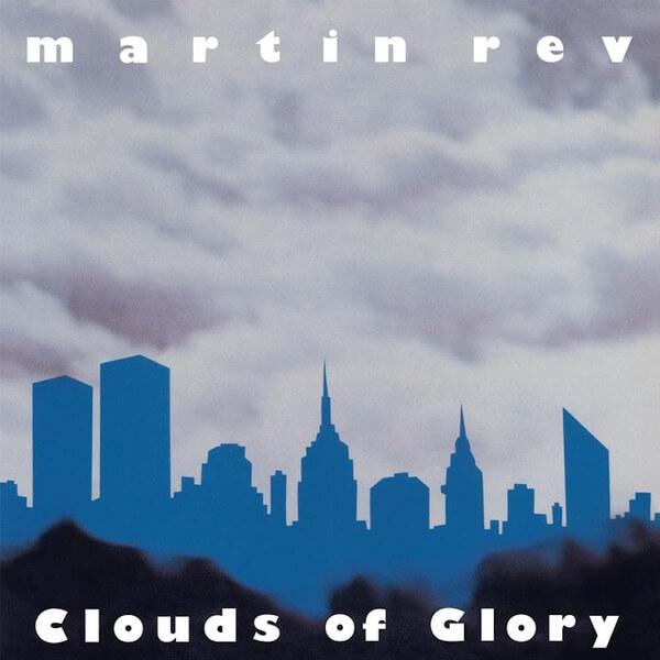 Martin Rev - Clouds Of Glory - LP