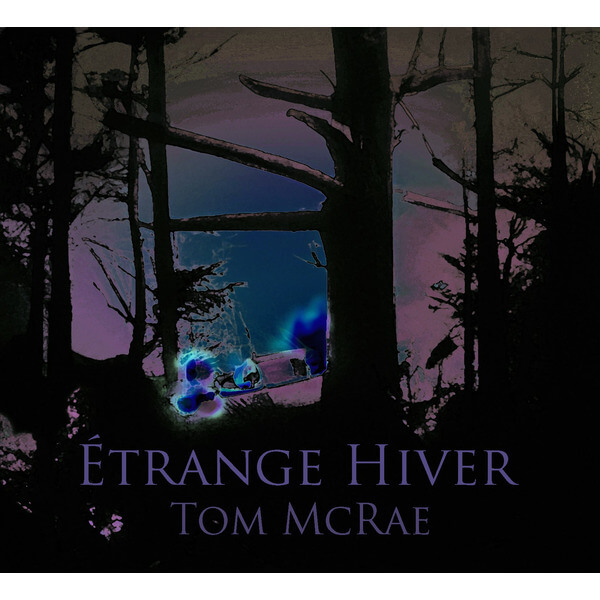 Tom McRae - Etrange Hiver - CD