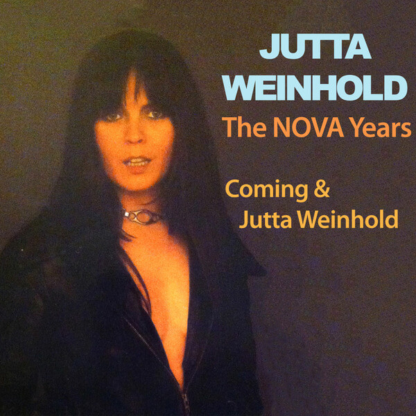 Jutta Weinhold - The NOVA Years (Coming & Jutta Weinhold) - CD