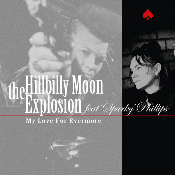 The Hillbilly Moon Explosion - My Love For Evermore - 7"