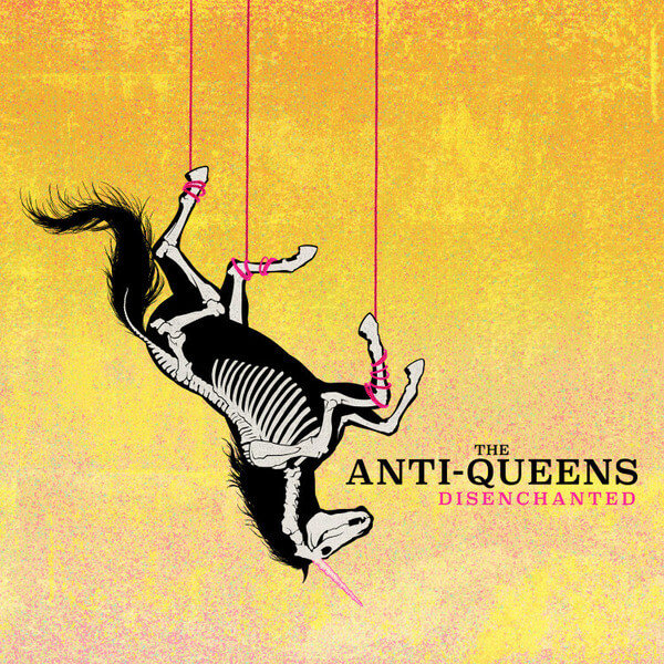 The Anti- Queens - Disenchanted - LP
