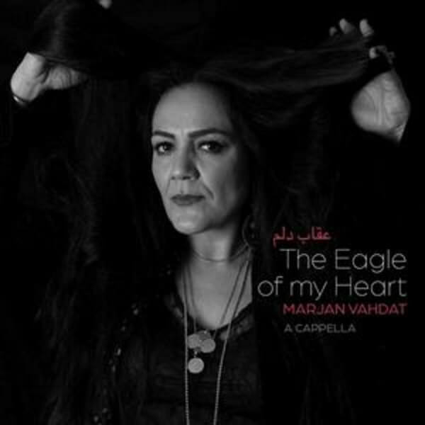Marjan Vahdat - The Eagle Of My Heart - CD