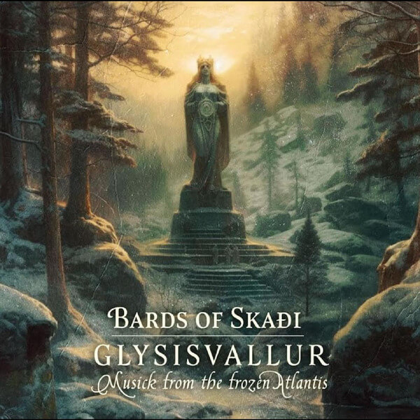 Bards of Skadi - Glysisvallur: Musick from the frozen Atlantis (Black Friday) - CD