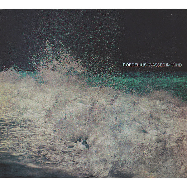Roedelius - Wasser Im Wind - LP