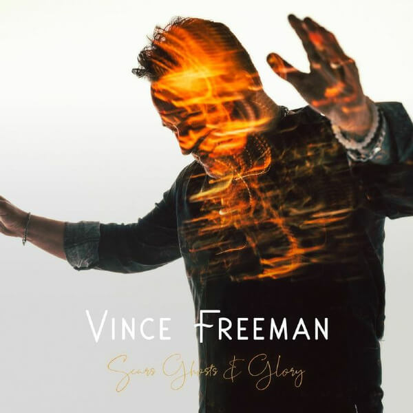 Vince Freeman - Scars, Ghosts & Glory - LP